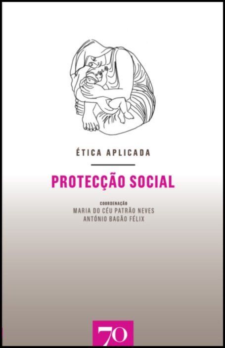 Ética Aplicada: Protecção Social