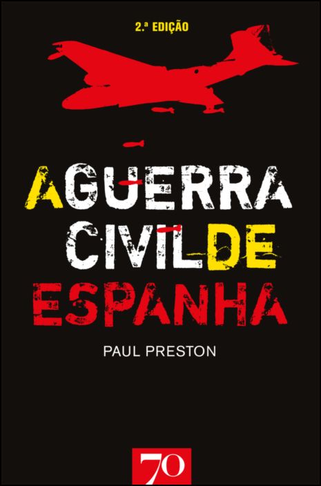 A Guerra Civil de Espanha - 2ª Edição