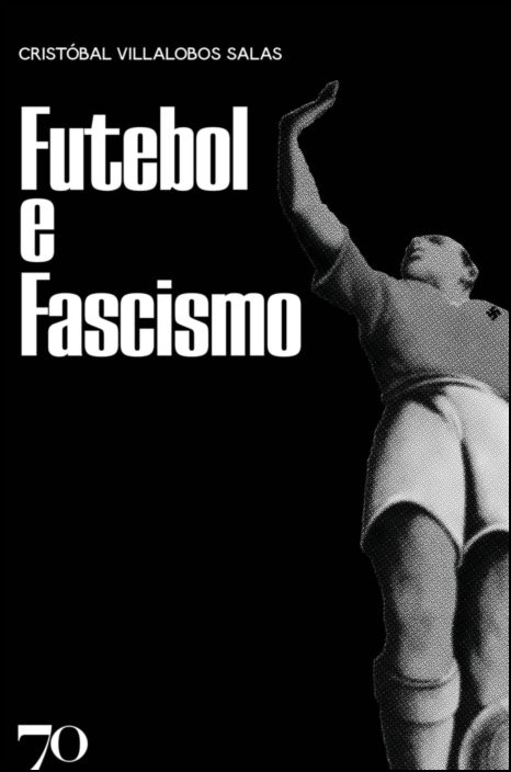 Futebol e Fascismo