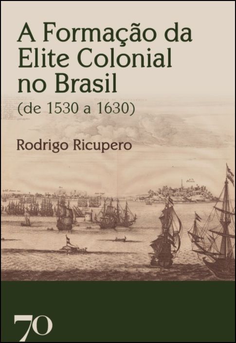 A Formação da Elite Colonial no Brasil