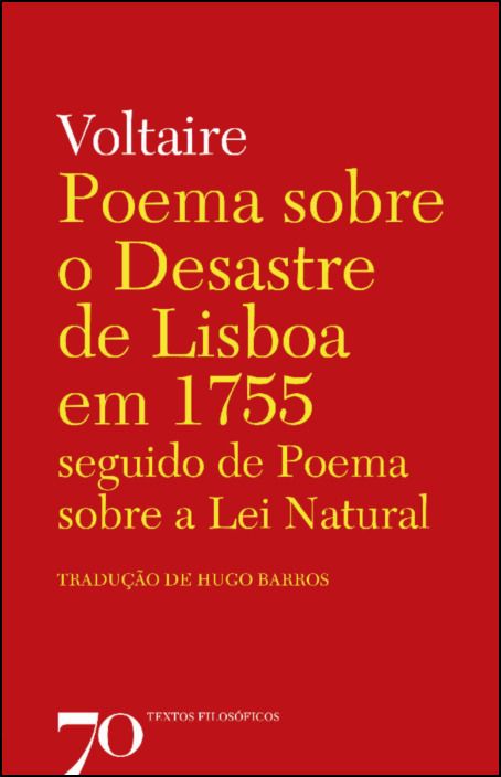 Poema sobre o Desastre de Lisboa em 1755 seguido de Poema sobre a Lei Natural