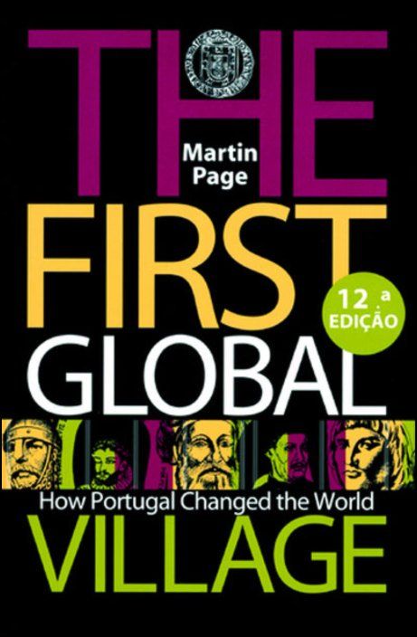The First Global Village - How Portugal Changed the World