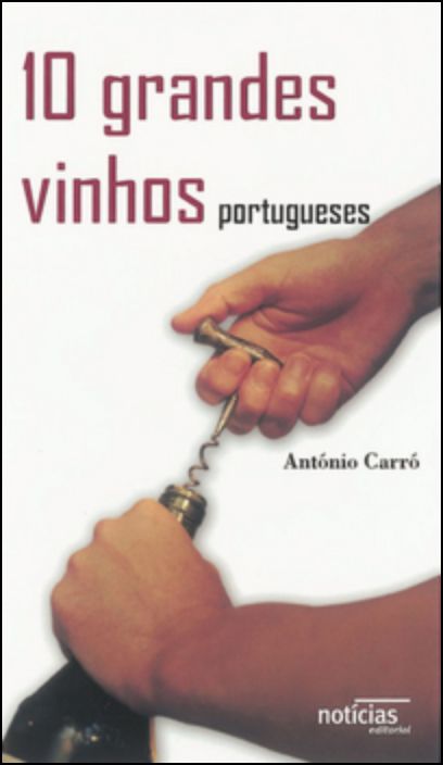 10 Grandes Vinhos Portugueses