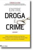 Entre Droga e Crime