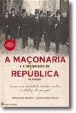 A Maçonaria e a Implantação da República em Portugal