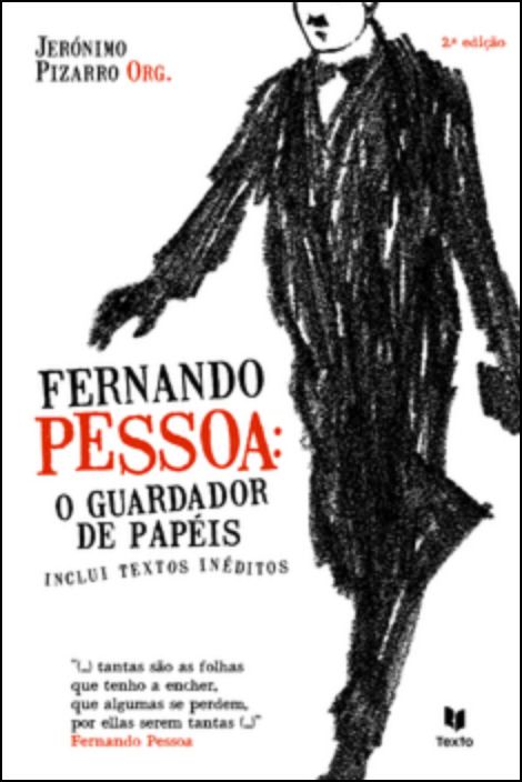 Fernando Pessoa: O Guardador de Papéis