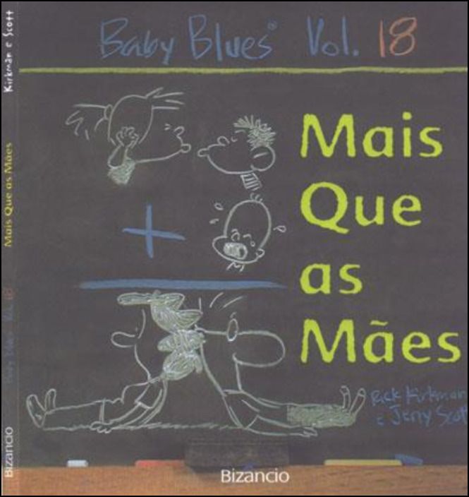 Baby Blues N.º 18 -  Baby Blues N.º 18 Mais que as Mães