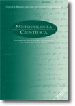Metodologia Científica - Contributos Práticos para a Elaboração de Trabalhos Académicos