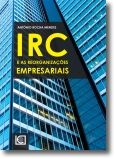 O IRC e as Reorganizações empresariais