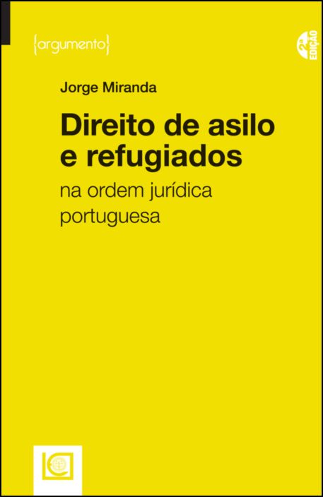 Direito de Asilo de Refugiados na Ordem Jurídica Portuguesa