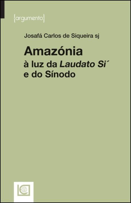 Amazónia à luz da Laudato Si´e do Sínodo