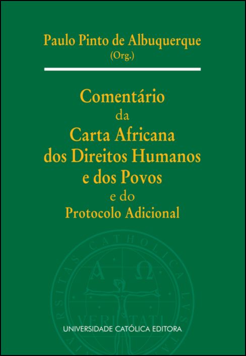 Comentário da Carta Africana dos Direitos Humanos e dos Povos e do Protocolo Adicional