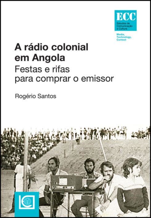A Rádio Colonial em Angola - Festas e Rifas para Comprar o Emissor