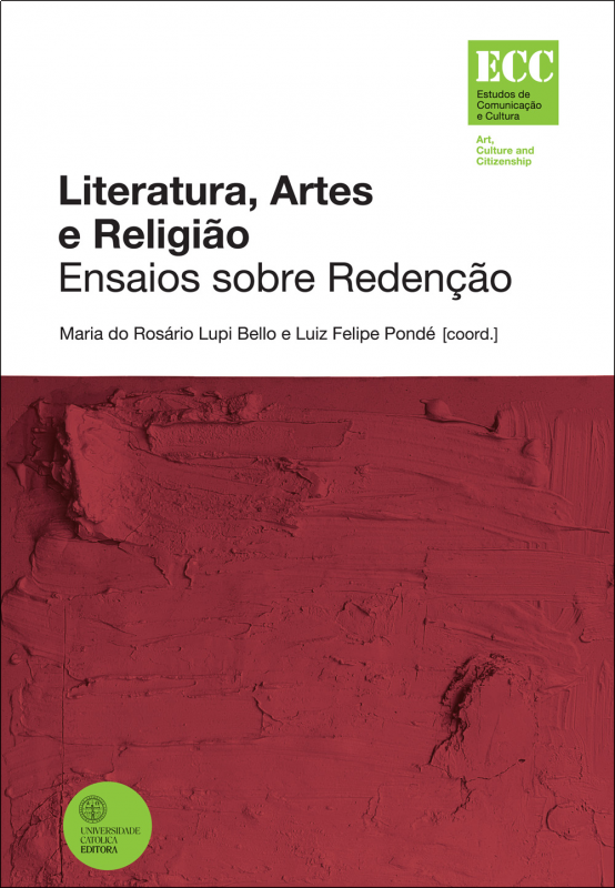 Literatura, Artes e Religião - Ensaios sobre a Redenção