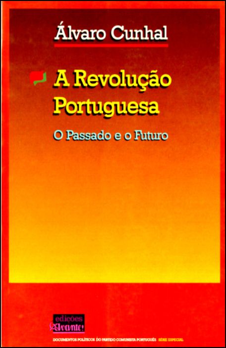 A Revolução Portuguesa – O Passado e o Futuro