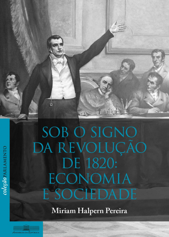 Sob o Signo da Revolução de 1820: Economia e Sociedade