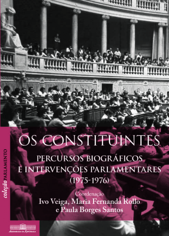 Os Constituintes - Percursos Biográficos e Intervenções Parlamentares (1975-1976)