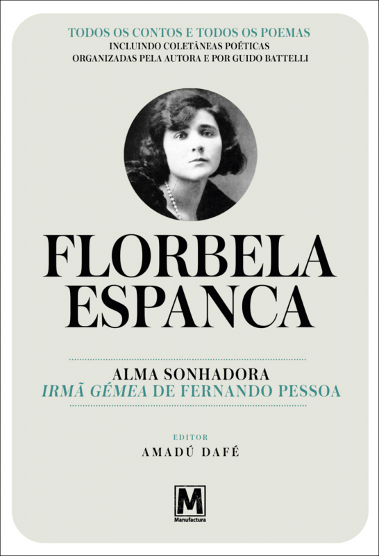Florbela Espanca - Alma Sonhadora, Irmã Gémea de Fernando Pessoa