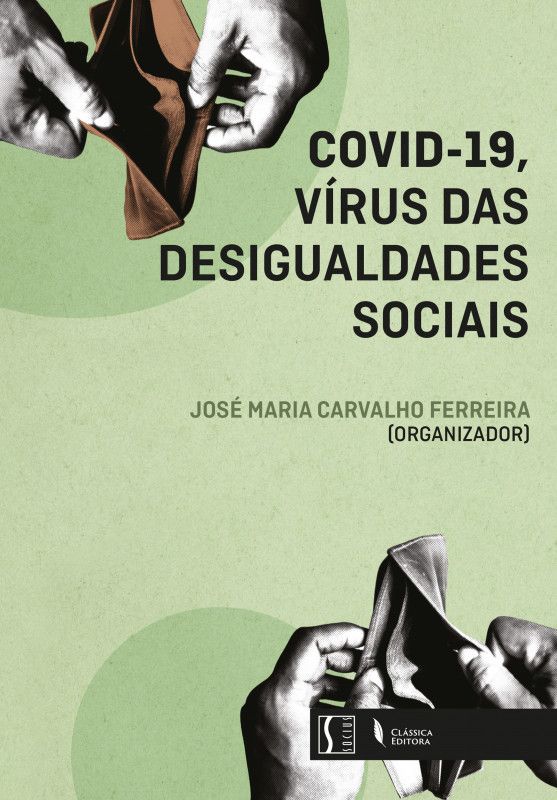 Covid-19 - Vírus das Desigualdades Sociais