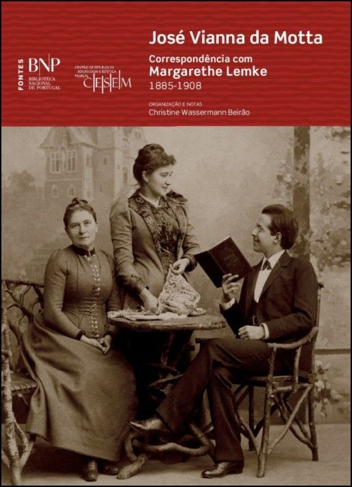 José Vianna da Motta: correspondência com Margarethe Lemke (1885-1908)
