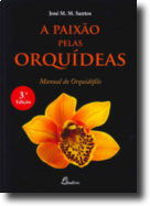 Paixão Pelas Orquídeas: Manual do Orquidófilo