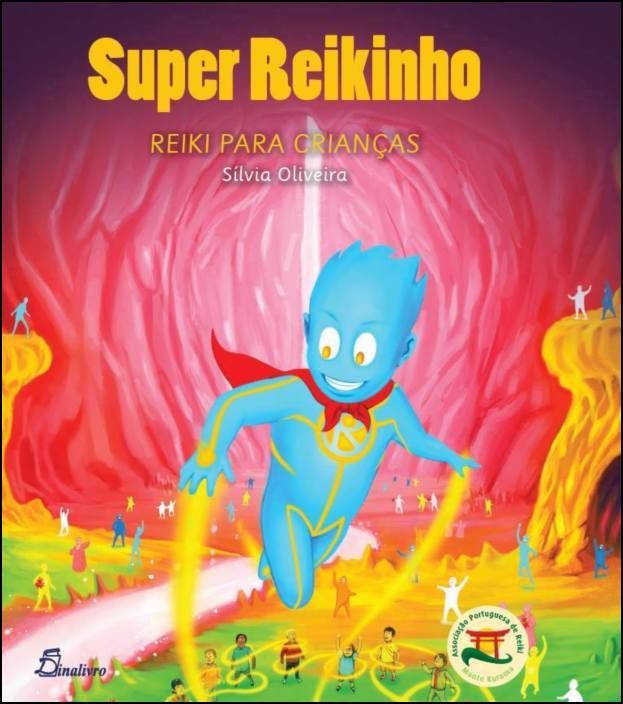 Super Reikinho: Reiki para Crianças