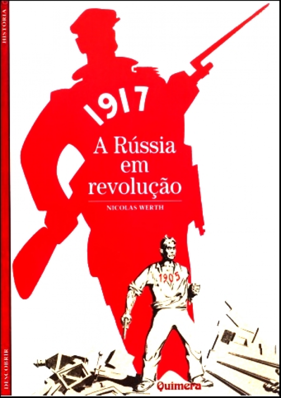 1917 - A Rússia em Revolução