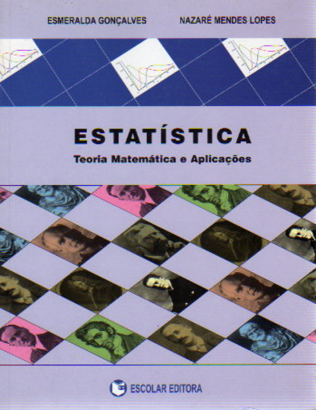 Estatística - Teoria Matemática e Aplicações