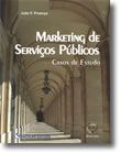 Marketing de Serviços Públicos - Casos de Estudo