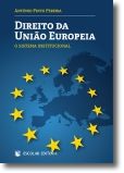 Direito da União Europeia - O Sistema Institucional