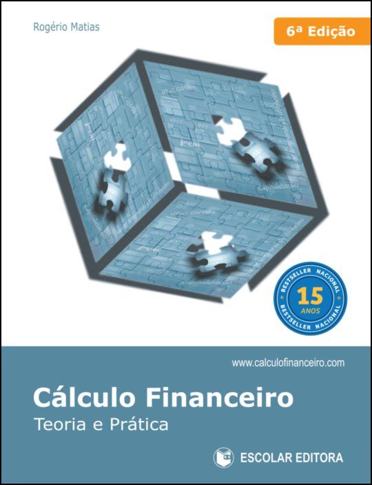 Cálculo Financeiro - Teoria e Prática 6ª Edição