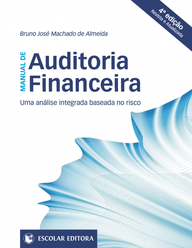 Manual de Auditoria Financeira - Uma Análise Integrada Baseada no Risco