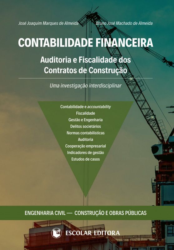 Contabilidade Financeira - Auditoria e Fiscalidade dos Contratos de Construção - Uma Investigação Interdisciplinar