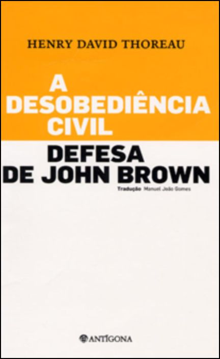 A Desobediência Civil - Defesa de John Brown