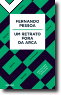 Fernando Pessoa - Um Retrato Fora da Arca