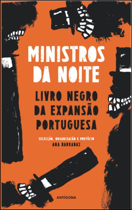 Ministros da Noite - Livro Negro da Expansão Portuguesa