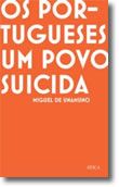 Os Portugueses, um povo suicida