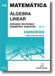 Exercícios de Álgebra Linear  2º Vol  Espaços Vectoriais e Geometria Analítica