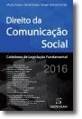 Direito da Comunicação Social - Coletânea de Legislação Fundamental