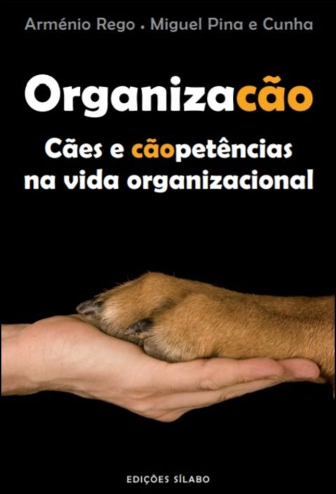 Organização - Cães e Cãopetências na Vida Organizacional