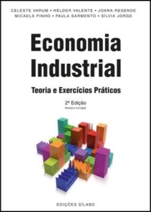 Economia Industrial - Teoria e Exercícios Práticos