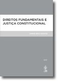 Direitos Fundamentais e Justiça Constitucional