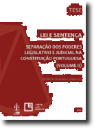 Lei e Sentença Volume II - Separação dos Poderes Legislativo e Judicial na Constituição Portuguesa