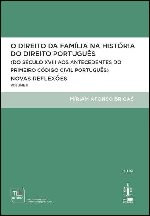 O Direito da Família na História do Direito Português Volume II