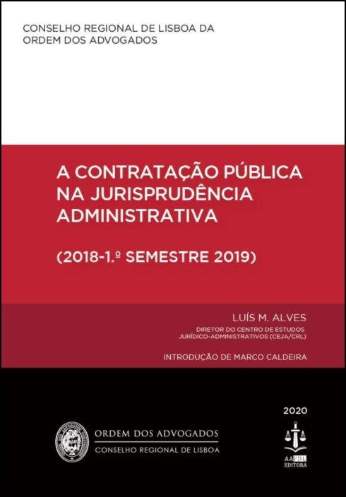 A Contratação Pública na Jurisprudência Administrativa (2018 - 1.º Semestre 2019)