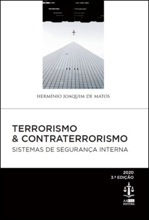 Terrorismo & Contraterrorismo - Sistemas de Segurança Interna