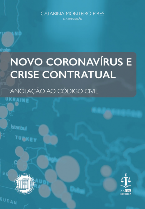 Novo Coronavírus e Crise Contratual - Anotação ao Código Civil