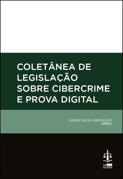 Coletânea de Legislação sobre Cibercrime e Prova Digital
