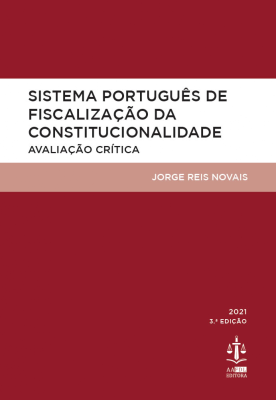 Sistema Português de Fiscalização da Constitucionalidade - Avaliação Crítica