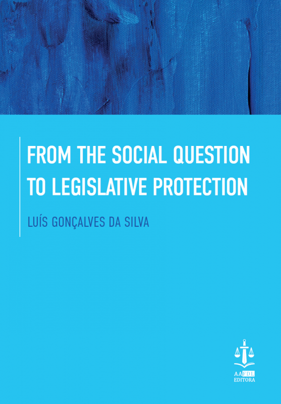 From The Social Question to Legislative Protection